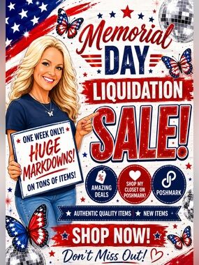 ✨ LAST WEEK ON POSHMARK ✨
Memorial Day Liquidation Sale 🇺🇸🦋